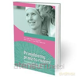 Przejdziemy przez to razem! [KSIĄŻKA]
