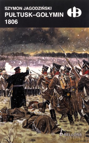 Pułtusk-Gołymin 1806 - Szymon Jagodziński [KSIĄŻKA]