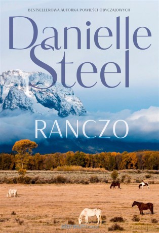 Ranczo - Danielle Steel [KSIĄŻKA]