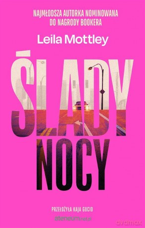 Ślady nocy - Leila Mottley [KSIĄŻKA]
