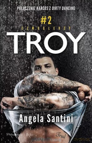 Troy - Angela Santini [KSIĄŻKA]