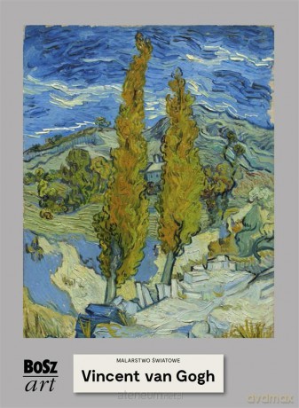 Van Gogh. Malarstwo światowe - Agnieszka Widacka [KSIĄŻKA]