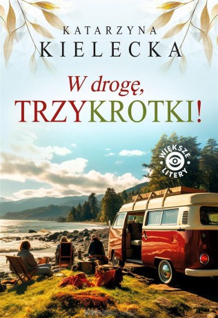W drogę, Trzykrotki! - Katarzyna Kielecka [KSIĄŻKA]