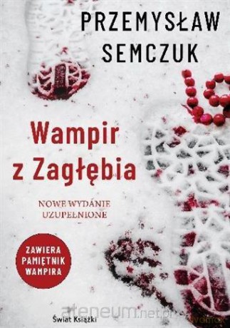 Wampir z zagłębia - Przemysław Semczuk [KSIĄŻKA]