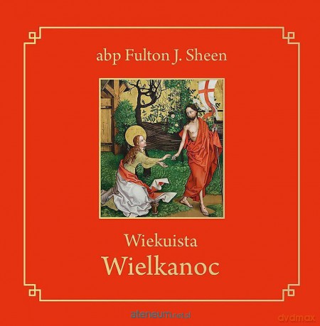 Wiekuista Wielkanoc - Fulton J. Sheen [KSIĄŻKA]