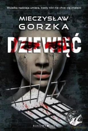 Wściekłe psy (Tom 2) Dziewięć - Mieczysław Gorzka [KSIĄŻKA]