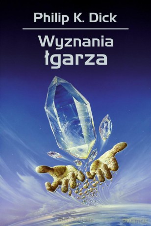 Wyznania łgarza - Philip K. Dick [KSIĄŻKA]