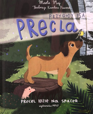 Przygody psa Precla. Precel idzie na spacer - Marta Maj, Karolina Ptasznik [KSIĄŻKA]