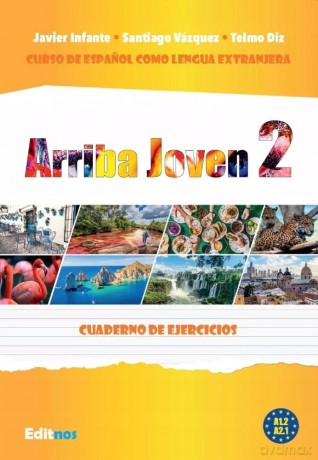 Arriba Joven 2 ćwiczenia do nauki hiszpańskiego A1.2-A2.1 - Javier Infante, Santiago Vazquez, Telmo Diz [KSIĄŻKA]