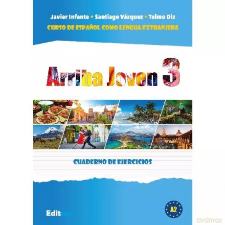 Arriba Joven 3 ćwiczenia do nauki hiszpańskiego A2.2 - Javier Infante, Santiago Vazquez, Telmo Diz [KSIĄŻKA]
