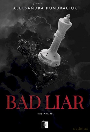 Bad Liar - Aleksandra Kondraciuk [KSIĄŻKA]