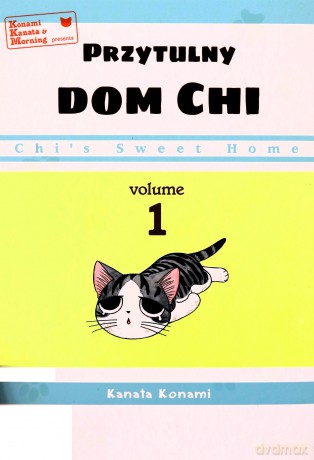 Chi's Sweet Home. Przytulny dom Chi (Tom 1) - Kanata Konami [KSIĄŻKA]
