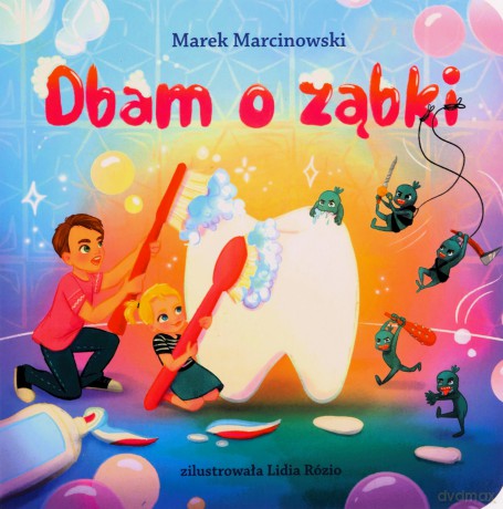 Dbam o ząbki - Marek Marcinowski [KSIĄŻKA]