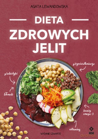 Dieta zdrowych jelit - Agata Lewandowska [KSIĄŻKA]