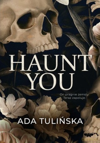 Haunt You - Ada Tulińska [KSIĄŻKA]