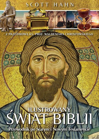 Ilustrowany świat Biblii - Scott Hahn [KSIĄŻKA]