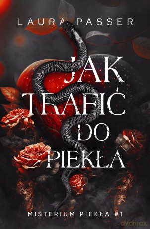 Jak trafić do piekła. Misterium Piekła (Tom 1) - Laura Passer [KSIĄŻKA]