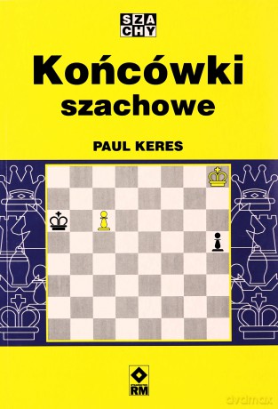 Końcówki szachowe - Paul Keres [KSIĄŻKA]