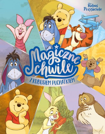 Magiczne chwile z Kubusiem Puchatkiem. Disney [KSIĄŻKA]