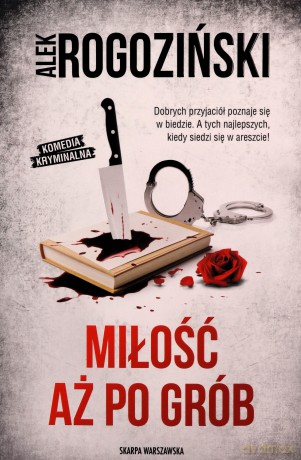 Miłość aż po grób - Alek Rogoziński [KSIĄŻKA]