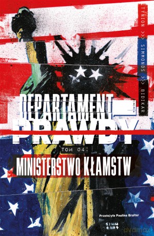 Ministerstwo kłamstw. Departament prawdy (Tom 4) - James Tynion IV [KSIĄŻKA]