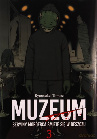 Muzeum. Seryjny morderca śmieje się w deszczu (Tom 3) - Ryosuke Tomoe [KSIĄŻKA]
