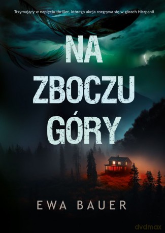 Na zboczu góry - Bauer Ewa [KSIĄŻKA]
