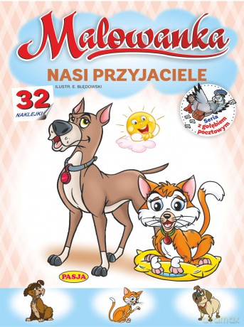 Nasi przyjaciele. Malowanka - Włodzimierz Kruszewski, Ernest Błędowski [KSIĄŻKA]