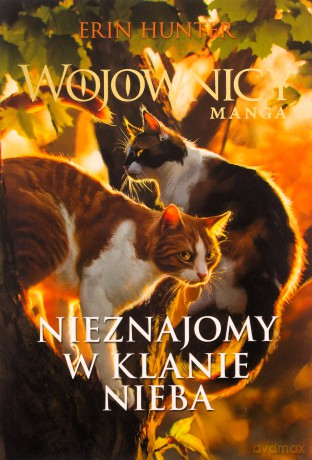 Nieznajomy w Klanie Nieba. Wojownicy. Manga - Erin Hunter [KSIĄŻKA]