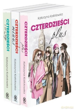Pakiet: Czterdzieści plus / Czterdzieści minus / Czterdzieści i co z tego - Katarzyna Kostołowska [KSIĄŻKA]