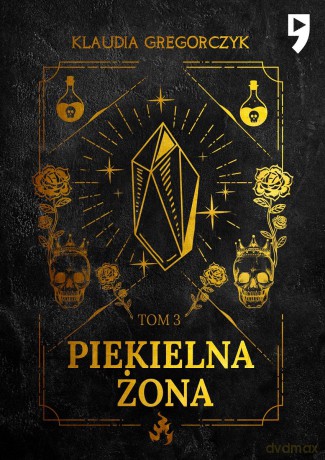 Piekielna żona (Tom 3) - Klaudia Gregorczyk [KSIĄŻKA]