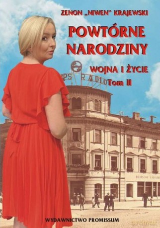 Powtórne narodziny. Wojna i życie (Tom 2) - Zenon "Niwen" Krajewski [KSIĄŻKA]