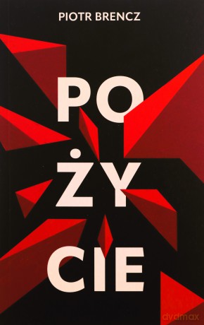 Pożycie - Piotr Brencz [KSIĄŻKA]