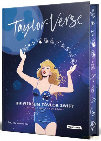 Taylor-Verse. Uniwersum Taylor Swift. Nieoficjalny przewodnik (ilustrowane brzegi) - Satu Hämeenaho-Fox [KSIĄŻKA]
