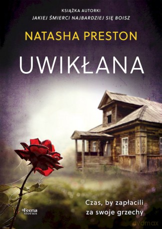 Uwikłana - Natasha Preston [KSIĄŻKA]