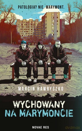 Wychowany na Marymoncie - Marcin Hawryszko [KSIĄŻKA]