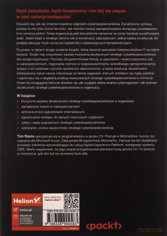 Zagrożenia cyberbezpieczeństwa i rozwój złośliwego oprogramowania. Poznaj strategie obrony przed współczesnymi niebezpieczeństwami - Tim Rains [KSIĄŻKA]