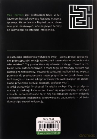 Życie 3. 0. Człowiek w erze sztucznej inteligencji - Max Tegmark [KSIĄŻKA]