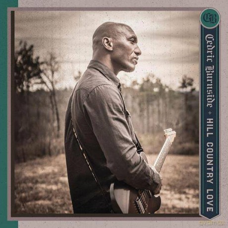 Cedric Burnside: Hill Country Love [Winyl]