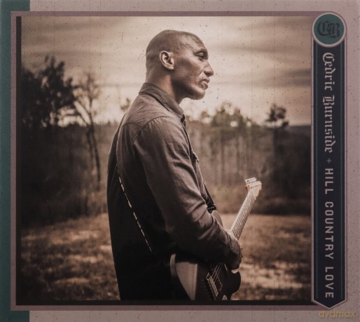 Cedric Burnside: Hill Country Love (digipack) [CD]