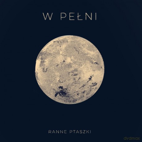 Ranne Ptaszki: W Pełni (digipack) [CD]