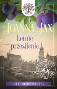 Duchy minionych lat (Tom 2) Letnie przesilenie - Joanna Jax [KSIĄŻKA]