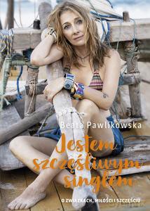 Jestem szczęśliwym singlem - Beata Pawlikowska [KSIĄŻKA]