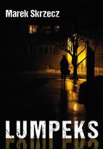Lumpeks - Marek Skrzecz [KSIĄŻKA]