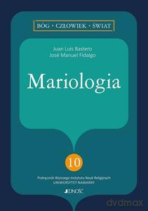 Mariologia - Juan Luis Bastero, José Manuel Fidalgo [KSIĄŻKA]