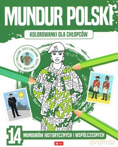 Mundur polski. Kolorowanki dla chłopców [KSIĄŻKA]