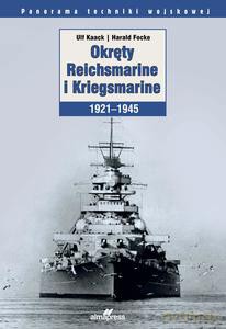 Okręty Reichsmarine i Kriegsmarine 1921-1945 - Ulf Kaack, Harald Focke [KSIĄŻKA]