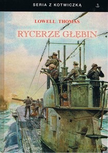 Rycerze głębin - Lowell Thomas [KSIĄŻKA]