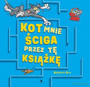 Tom i Jerry. Kot mnie ściga przez tę książkę [KSIĄŻKA]