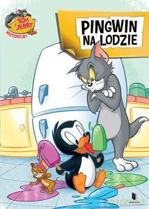 Tom i Jerry. Pingwin na lodzie [KSIĄŻKA]
